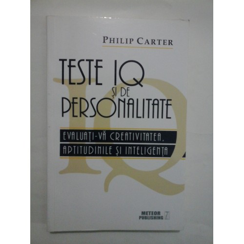 TESTE IQ SI DE PERSONALITATE - PHILIP CARTER TESTE IQ SI DE PERSONALITATE - PHILIP CARTER